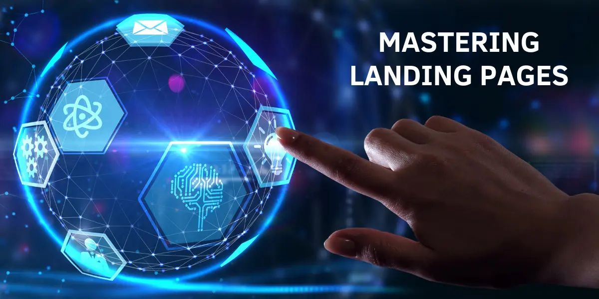 Mastering Landing Pages: Strategies to Boost Conversion Rates - Free Guide