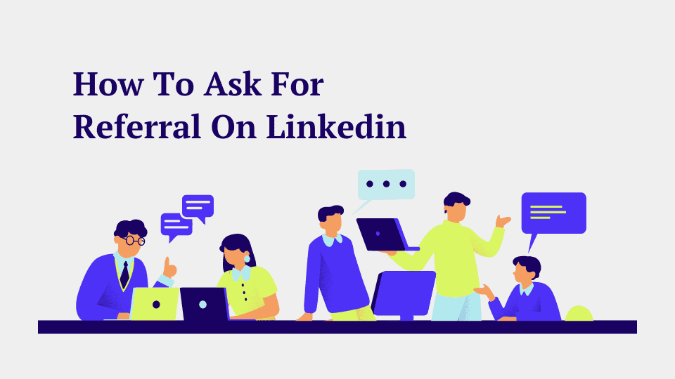 How To Ask For Referral On LinkedIn in 2026