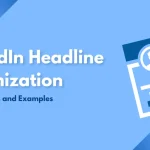 LinkedIn Headline Optimization Tips and Examples
