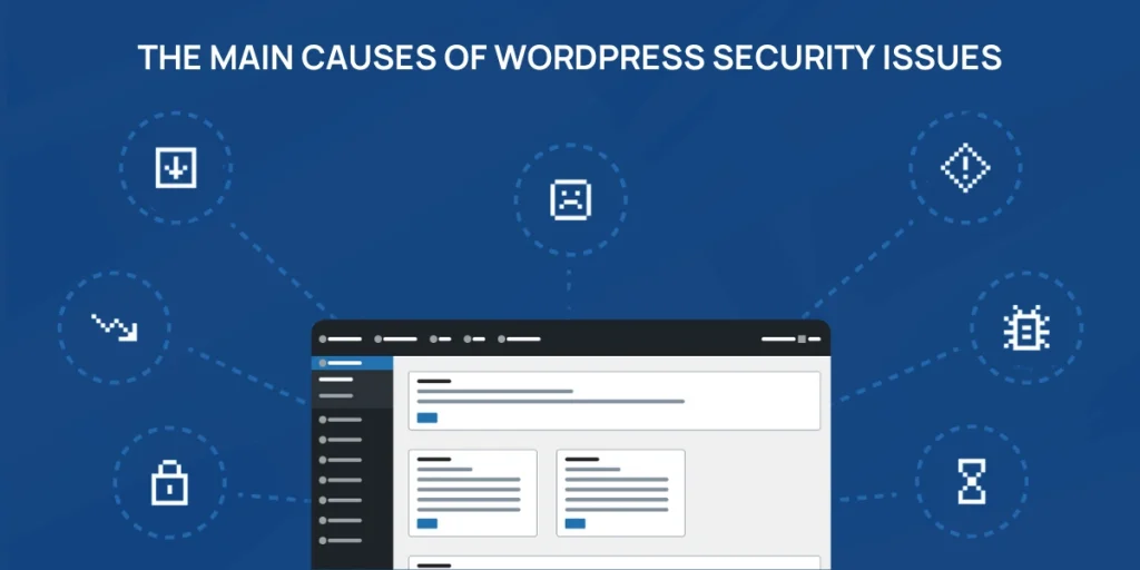 The main causes of WordPress security issues